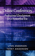 Online Conferences: Professional Development for a Networked Era (Hc)