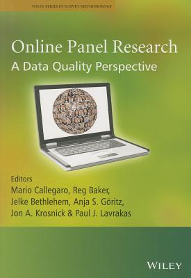 Online Panel Research: A Data Quality Perspective - Callegaro, Mario (Editor), and Baker, Reginald P. (Editor), and Bethlehem, Jelke (Editor)