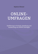 Online-Umfragen: Einfhrung in Technik, Gestaltung und Auswertung von WWW-Umfragen