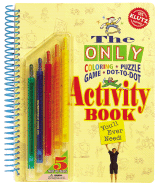 Only Coloring, Puzzle, Dot-To-Dot, Activity Book: You'll Ever Need