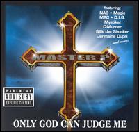 Only God Can Judge Me - Master P