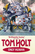 Only Human - Holt, Tom