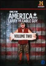 Only in America with Larry the Cable Guy, Vol. 2