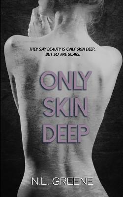 Only Skin Deep - Greene, Raye (Editor), and Whitcomb, Carie (Editor), and Greene, N L