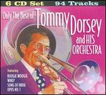 Only The Best of Tommy Dorsey and His Orchestra