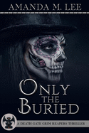 Only the Buried