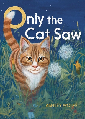 Only the Cat Saw - 