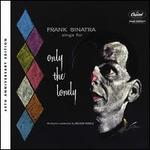 Only the Lonely [60th Anniversary Deluxe Edition]