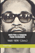 Onofre Pinto e a Vanguarda Popular Revolucionria (VPR) 1969 -1974: 1969 -1974 - Livro 2