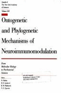 Ontogenetic and Phylogenetic Mechanisms of Neuroimmunomodulation: From Molecular Biology to Psychosocial Sciences