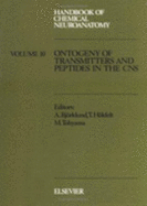 Ontogeny of Transmitters and Peptides in the CNS