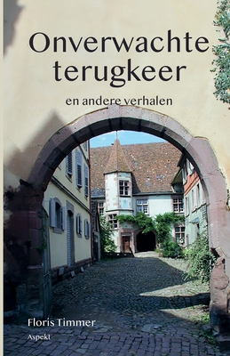 Onverwachte terugkeer - Timmer, Floris