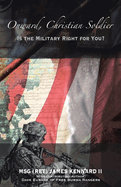 Onward, Christian Soldier: Is the Military Right for You?