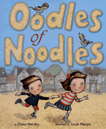 Oodles of Noodles - Hendry, Diana