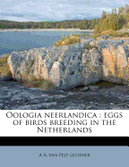 Oologia Neerlandica: Eggs of Birds Breeding in the Netherlands