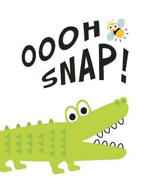 Oooh Snap!: Cute Crocodile & Bug Notebook for Kids (8.5X11 College Ruled) - Cool School Supplies