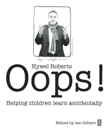 Oops!: Helping Children Learn Accidentally