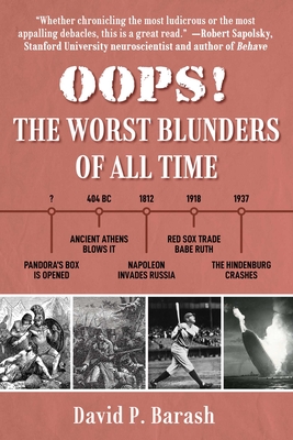 Oops!: The Worst Blunders of All Time - Barash, David P