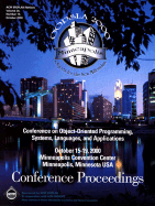 OOPSLA 2000 Minneapolis: Conference on Object-Oriented Programming Systems, Languages, and Applications - ACM Press