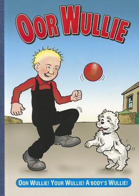 Oor Wullie Book - D C Thomson & Co (Creator)