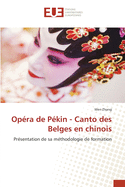 Op?ra de P?kin - Canto des Belges en chinois
