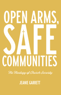 Open Arms, Safe Communities: The Theology of Church Security