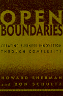 Open Boundaries: Creating Business Innovations Through Complexity