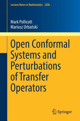 Open Conformal Systems and Perturbations of Transfer Operators - Pollicott, Mark, and Urba ski, Mariusz
