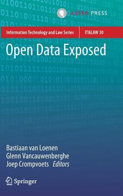 Open Data Exposed - Van Loenen, Bastiaan (Editor), and Vancauwenberghe, Glenn (Editor), and Crompvoets, Joep (Editor)