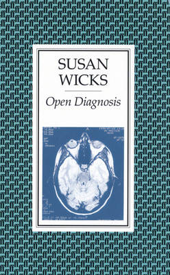 Open Diagnosis - Wicks, Susan