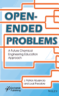 Open-Ended Problems: A Future Chemical Engineering Education Approach