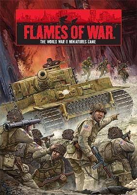 "Open Fire" Flames of War: The World War II Miniatures Game - Simunovich, Peter, and Brisigotti, John-Paul, and Yates, Phil