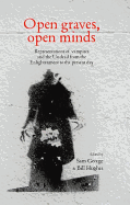 Open Graves, Open Minds: Representations of Vampires and the Undead from the Enlightenment to the Present Day