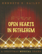 Open Hearts in Bethlehem: A Christmas Musical Drama