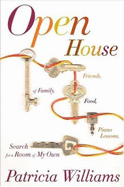 Open House: Of Family, Friends, Food, Piano Lessons, and the Search for a Room of My Own
