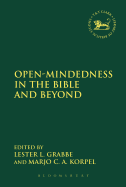 Open-Mindedness in the Bible and Beyond: A Volume of Studies in Honour of Bob Becking