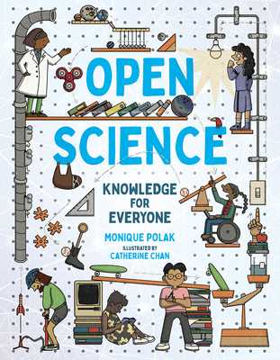 Open Science: Knowledge for Everyone - Polak, Monique