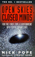 Open Skies, Closed Minds: Official Reactions to the UFO Phenomenon