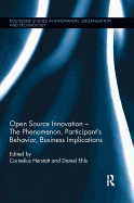 Open Source Innovation: The Phenomenon, Participant's Behaviour, Business Implications