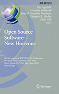Open Source Software: New Horizons: 6th International Ifip Wg 2.13 Conference on Open Source Systems, OSS 2010, Notre Dame, In, Usa, May 30 - June 2, 2010, Proceedings