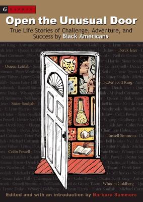 Open the Unusual Door: True Life Stories of Challenge, Adventure, and Success by Black Americans - Summers, Barbara (Editor)