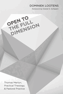 Open to the Full Dimension