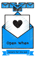 Open When Letters for the Soul: Open When Letters Kit Journal for Instant Pep Talk and Love