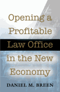 Opening a Profitable Law Office in the New Economy