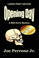 Opening Day: A Matt Davis Mystery