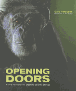 Opening Doors: Carole Noon and Her Dream to Save the Chimps
