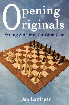 Opening Originals: Strong Sidelines for Club Cats - Lowinger, Daniel, and Hansen, Lars Bo (Foreword by)