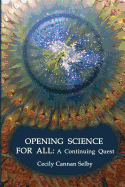 Opening Science For All: A Continuing Quest