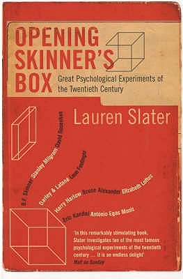 Opening Skinner's Box: Great Psychological Experiments of the Twentieth Century - Slater, Lauren