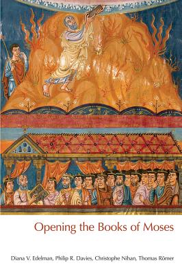 Opening the Books of Moses - Edelman, Diana V., and Davies, Philip R., and Nihan, Christophe